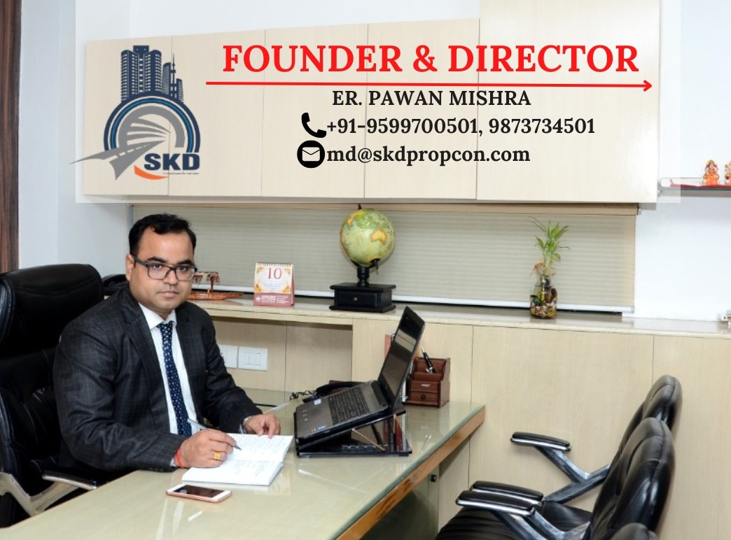 skd properties & constructions is one of the top property consultant company in greater noida Founder & Director Er Pawan Mishra